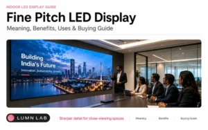 Fine Pitch LED Display: Meaning, Benefits, Uses and Buying Guide