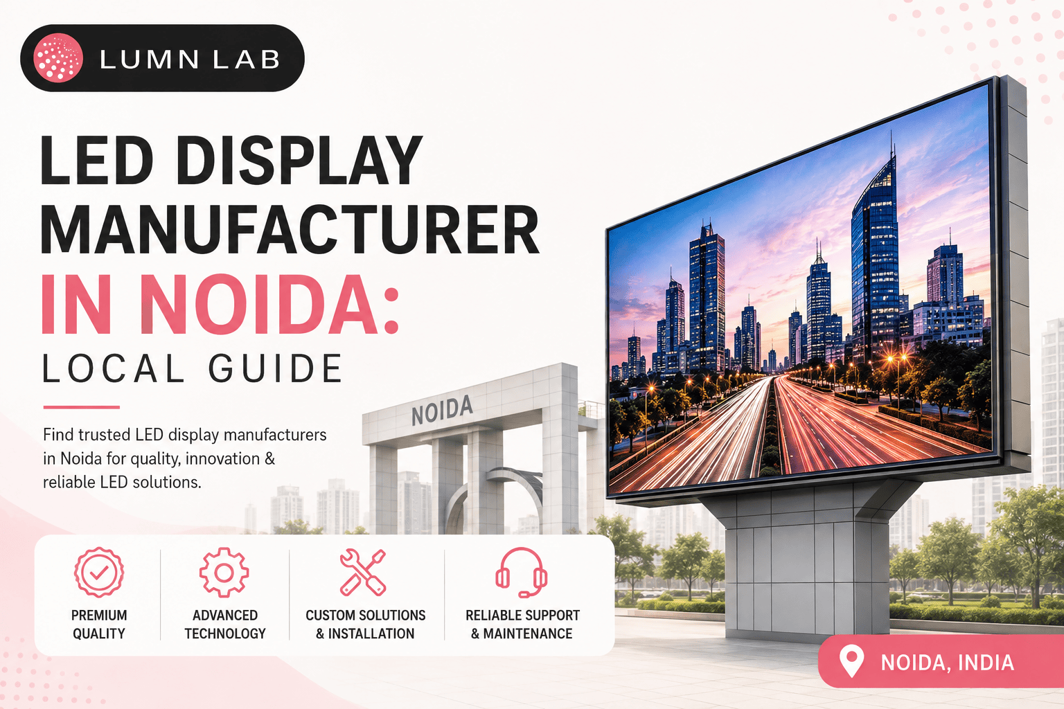 LED Display Manufacturer in Noida: Local Guide